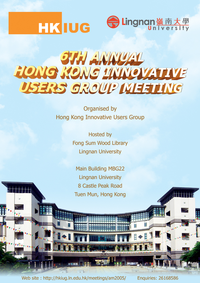 6th Annual Hong Kong Innovative Users Group Meeting